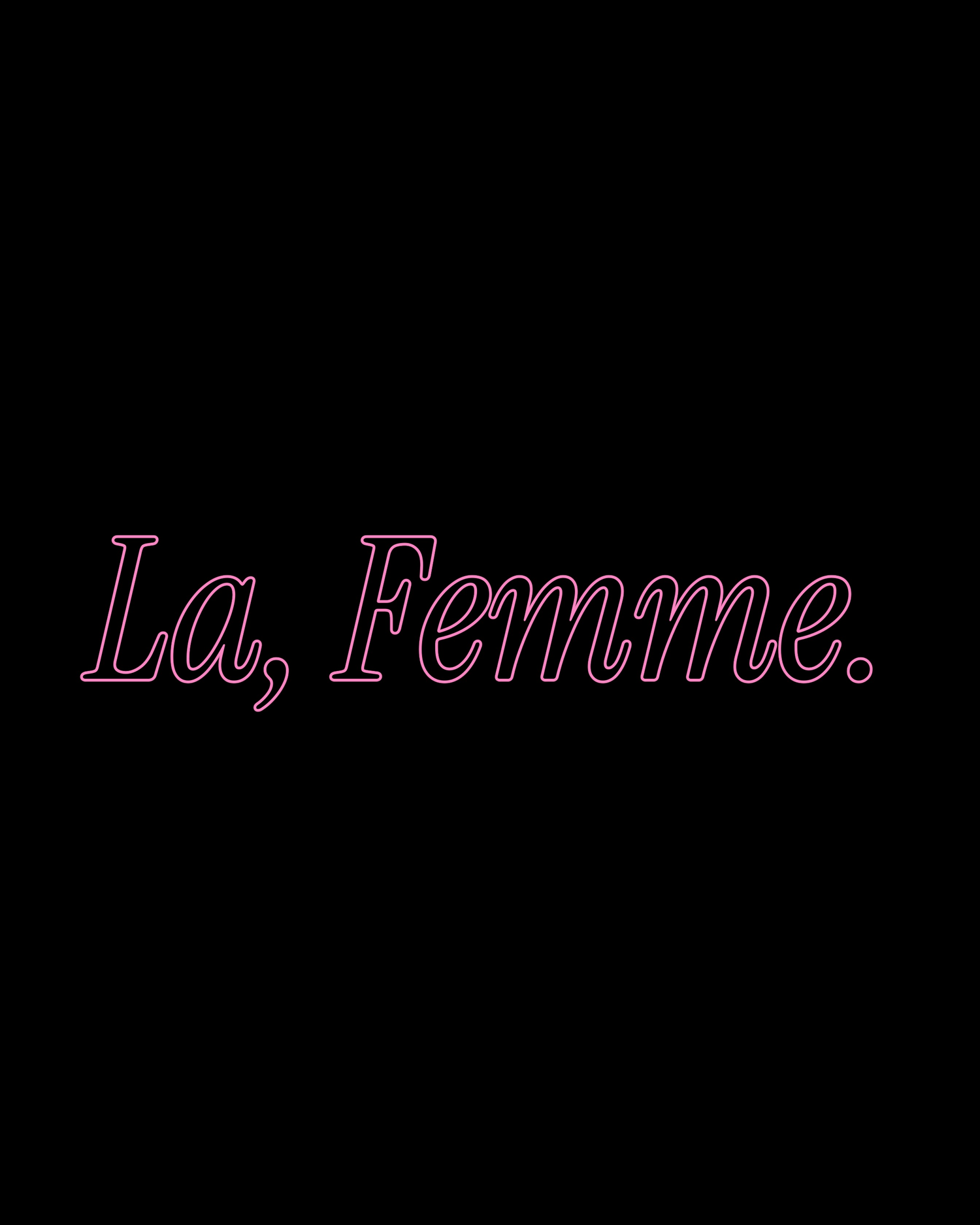 La, Femme.